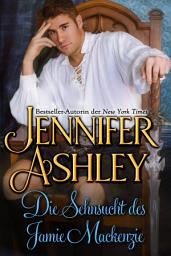 Icon image Die Sehnsucht des Jamie MacKenzie