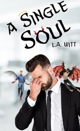 Icon image A Single Soul: M/M Paranormal Romantic Comedy Novella