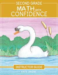 Icon image Second Grade Math With Confidence Instructor Guide