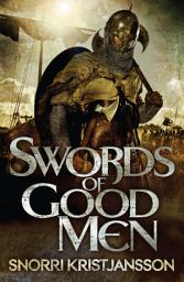 Icon image Swords of Good Men: The Valhalla Saga Book I