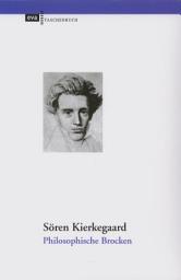 Icon image Philosophische Brocken: Übersetzt und mit Glossar, Bibliographie sowie einem Essay 'Zum Verständnis des Werkes' herausgegeben von Liselotte Richter