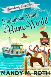 Icon image Everybody Wants to Rune the World: A Happily Everlasting Series World Novel: (Bewitchingly Ever After Series Book 5)