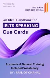 Icon image An Ideal Handbook for IELTS Speaking Cue Cards