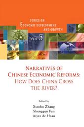 Icon image Narratives of Chinese Economic Reforms: How Does China Cross the River?