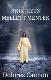 Icon image AKIK JÉZUS MELLETT MENTEK