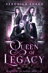 Icon image Queen of Legacy: A Young Adult Paranormal Academy Romance