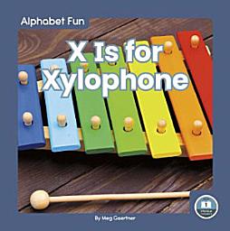 Icon image X Is for Xylophone
