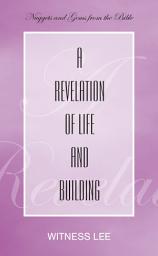 Icon image A Revelation of Life and Building
