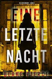 Icon image Eine letzte Nacht (Die Gouvernante – Band 8)
