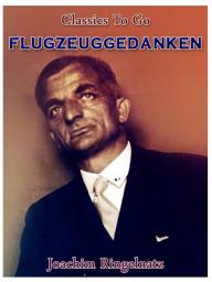 Icon image Flugzeuggedanken: Restored Classics to Go Edition