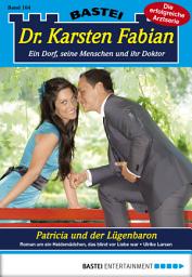 Icon image Dr. Karsten Fabian - Folge 164: Patricia und der Lügenbaron