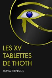 Icon image Les XV Tablettes de Thoth