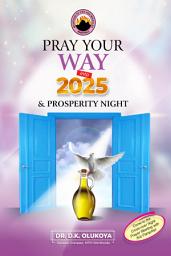 Icon image Pray Your Way into 2025 & Prosperity Night