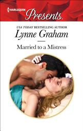 Icon image Married to a Mistress