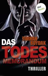 Icon image Das Todes-Memorandum: Thriller