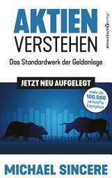 Icon image Aktien verstehen: Das Standardwerk der Geldanlage – jetzt neu aufgelegt!