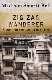 Icon image Zig Zag Wanderer: Stories from Here, Stories from There