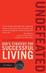 Icon image Undefeated: God’s Strategy For Successful Living