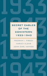 Icon image Secret Cables of the Comintern, 1933-1943