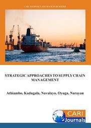 Icon image Strategic Approaches to Supply Chain Management