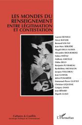 Icon image Les mondes du renseignement entre légitimation et contestation: n°114-115