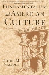 Icon image Fundamentalism and American Culture: Edition 2
