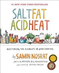 Icon image Salt, Fat, Acid, Heat: Mastering the Elements of Good Cooking
