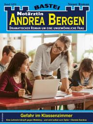 Icon image Notärztin Andrea Bergen 1474: Gefahr im Klassenzimmer