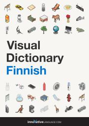 Icon image Visual Dictionary Finnish: 500+ Essential Finnish Words: An Illustrated Picture Dictionary for Beginners & Travelers