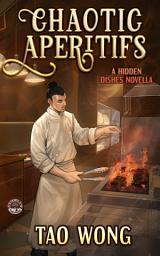 Icon image Chaotic Apéritifs: A Cozy Cooking Fantasy