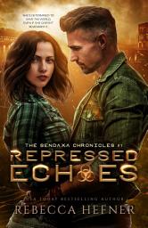 Icon image Repressed Echoes: Steamy Dystopian Post-Apocalyptic Romance
