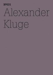 Icon image Alexander Kluge: Er hat die herzlosen Augen eines über alles Geliebten(dOCUMENTA (13): 100 Notes - 100 Thoughts, 100 Notizen - 100 Gedanken # 031)