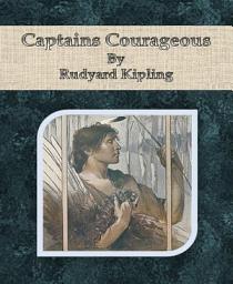 Icon image Captains Courageous By Rudyard Kipling