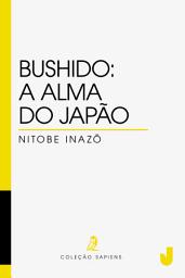 Icon image Bushido: a alma do Japão