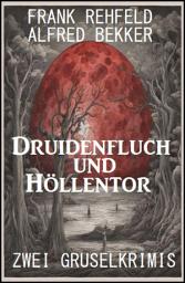 Icon image Druidenfluch und Höllentor: Zwei Gruselkrimis