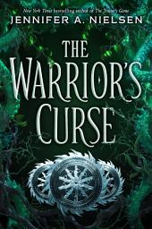 Icon image The Warrior's Curse (The Traitor's Game, Book Three)