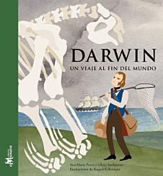 Icon image Darwin, un viaje al fin del Mundo