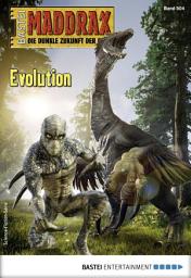 Icon image Maddrax 504: Evolution