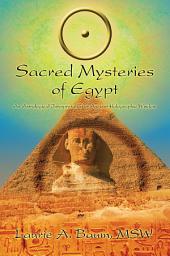 Icon image Sacred Mysteries of Egypt: <i>An Astrological Interpretation of Ancient Holographic Wisdom</i>