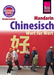 Icon image Chinesisch (Mandarin) - Wort für Wort: Kauderwelsch-Sprachführer von Reise Know-How, Ausgabe 14