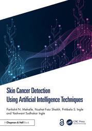 Icon image Skin Cancer Detection Using Artificial Intelligence Techniques
