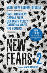 Icon image New Fears II: Brand New Horror Stories by Masters of the Genre