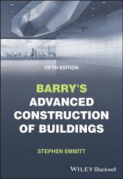 Icon image Barry's Advanced Construction of Buildings: Edition 5