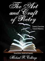 Icon image The Art and Craft of Poetry: Twenty Exercises Toward Mastery