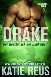Icon image Drake: Der Geschmack der Dunkelheit