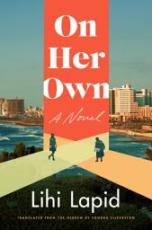 Icon image On Her Own: A Novel