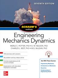 Icon image Schaum's Outline of Engineering Mechanics Dynamics, Seventh Edition: Edition 7