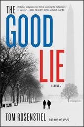 Icon image The Good Lie: A Novel