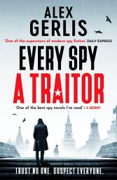 Icon image Every Spy a Traitor