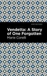 Icon image Vendetta: A Story of One Forgotten